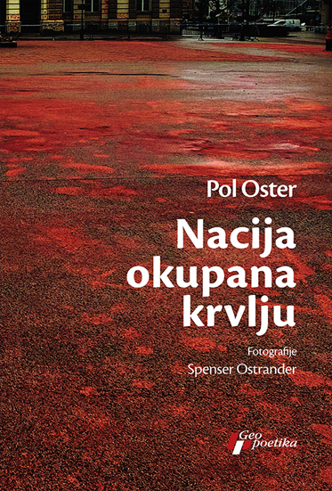Nacija okupana krvlju Pol Oster