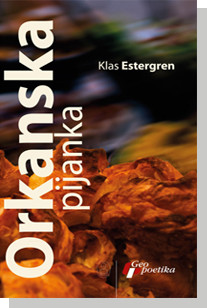 Orkanska pijanka Klas Estergren