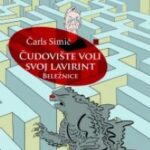 Čudovište voli svoj lavirint Čarls Simić
