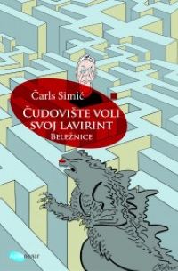 Čudovište voli svoj lavirint Čarls Simić