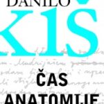 Čas anatomije Danilo Kiš