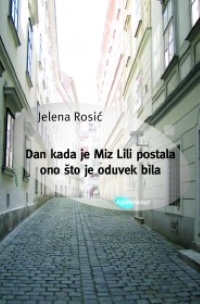 Dan kada je Miz Lili postala ono što je oduvek bila Jelena Rosić