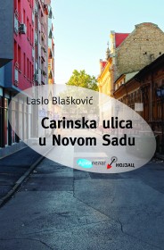 Carinska ulica u Novom Sadu Laslo Blašković