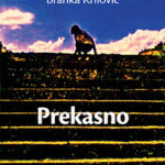 Prekasno Starinski roman Branka Krilović