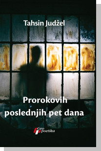 Prorokovih poslednjih pet dana Tahsin Judžel