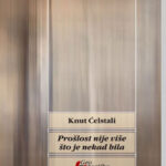 Prošlost nije više što je nekad bila Knut Ćelstali