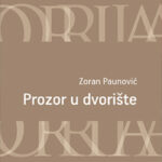 Prozor u dvorište Zoran Paunović