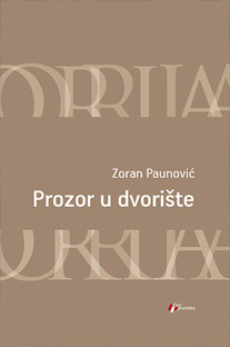 Prozor u dvorište Zoran Paunović