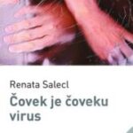 Čovek je čoveku virus Renata Salecl