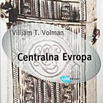 Centralna Evropa Vilijam T. Volman