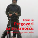Pregovori sa stvarnošću Godinu dana na jednom točku Erlend Lu